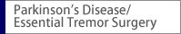 Parkinson’s Disease/Essential Tremor Surgery